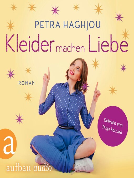 Titeldetails für Kleider machen Liebe (Ungekürzt) nach Petra Haghjou - Verfügbar